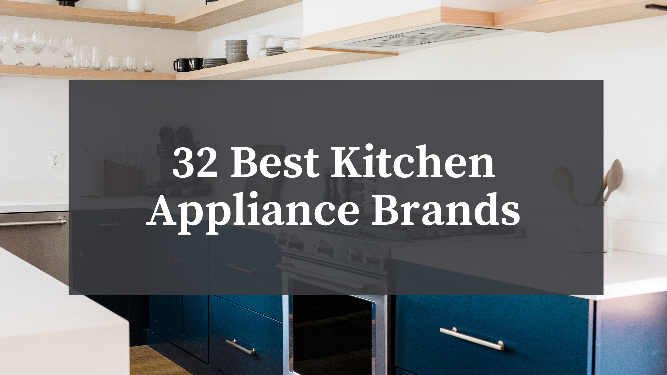 Popular kitchen deals appliance brands